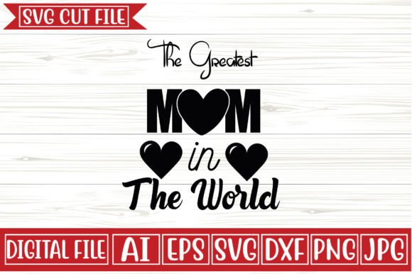 A Designer's Review of 'The Greatest Mom' SVG