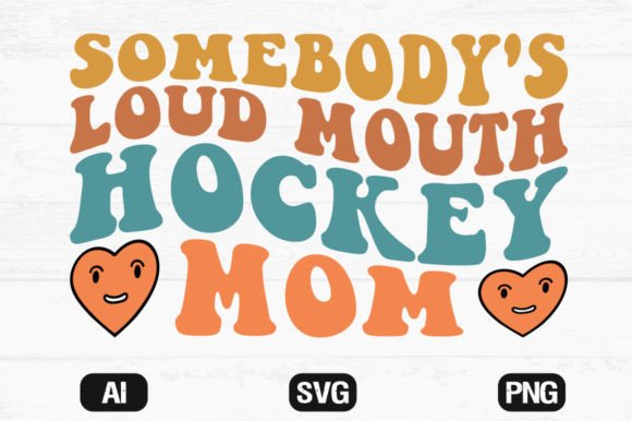 A Designer’s Review: Somebody’s Loud Mouth Hockey Mom Wavy