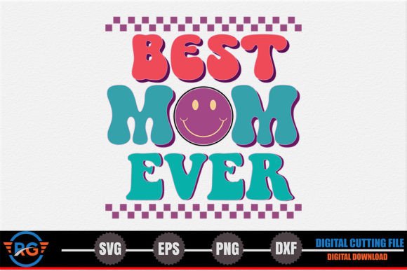 A Practical Review of the Best Mom Ever Retro Family SVG