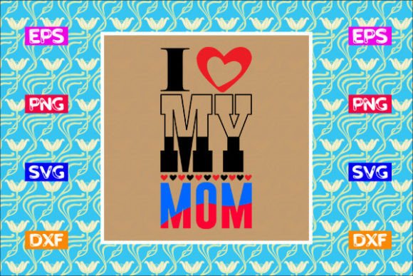 A Practical Review of the 'I Love My Mom' Embroidery Design