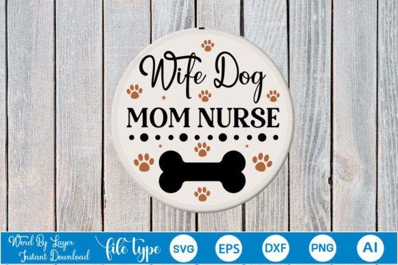 A Review of the Wife Dog Mom Nurse Round Embroidered Sign