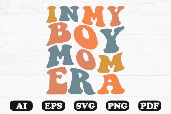 In My Boy Mom Era Retro Wavy Svg Design Review