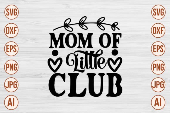 Mom of Little Club SVG: A Designer’s Review for Real Projects
